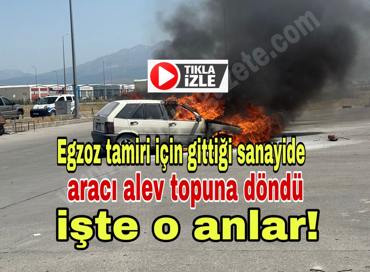 Aracını egzoz tamiri için götürdüğü tamircide Egzozcu kaynak yaparken araç
