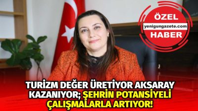 Aksaray Üniversitesi Turizm Fakültesi Dekanı Prof. Dr. Aysu Altaş, şehrin