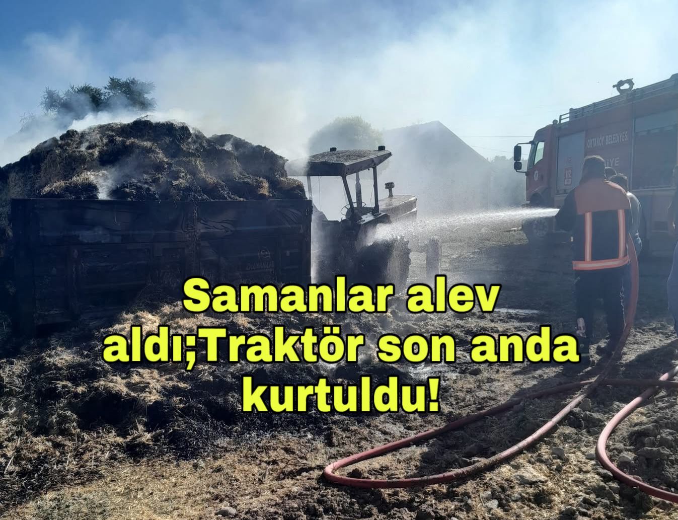 Aksaray Ortaköy’de saman yüklü traktörde çıkan yangın rüzgarla büyüdü. Traktör