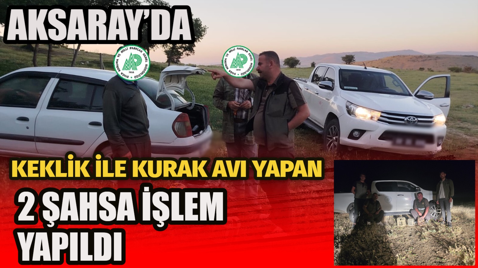 Aksaray Doğa Koruma ve Milli Parklar Şube Müdürlüğü ekipleri tarafından