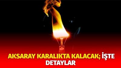 MERAM Elektrik Dağıtım Şirketi tarafından yapılan açıklama kapsamında Aksaray’ın bazı