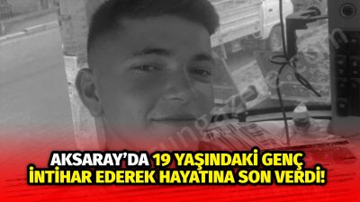 Aksaray’ın Sultanhanı ilçesinde bunalıma giren 19 yaşındaki Ali Solak, evinde