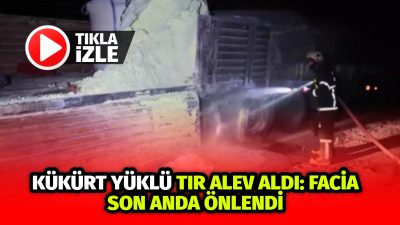 Aksaray – Ankara Karayolu’nda, yanıcı madde taşıyan bir tırda çıkan