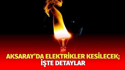MERAM Elektrik Dağıtım Şirketi tarafından yapılan açıklama kapsamında Aksaray’ın bazı
