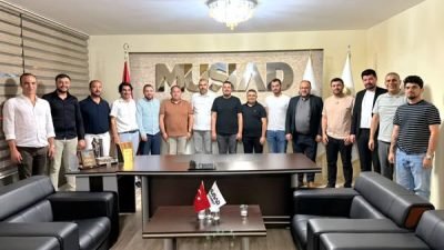 MÜSİAD Aksaray Şubesi, Başkan Av. Sefa Göktaş’ın liderliğinde MÜSİAD ve