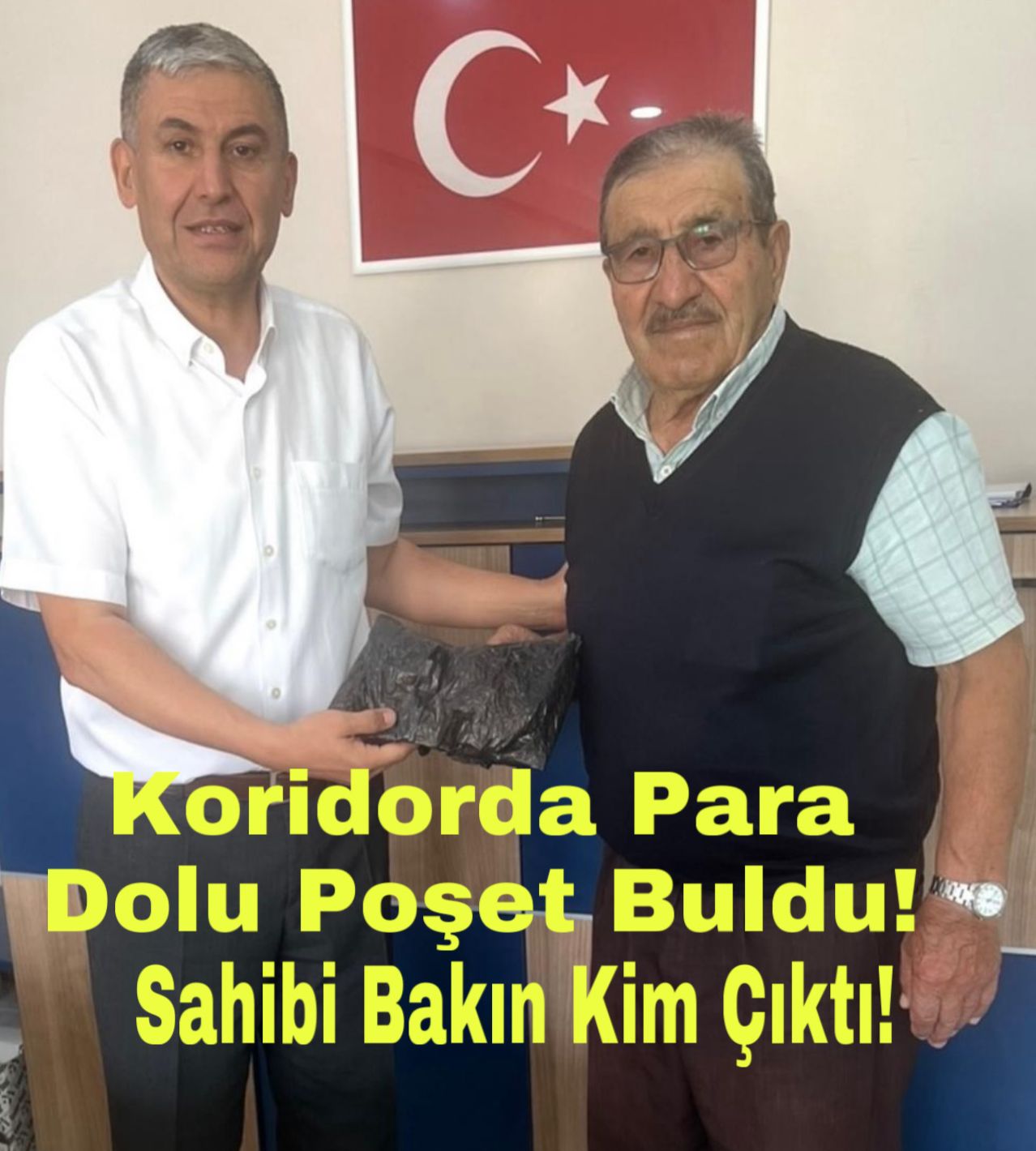 Aksaray’ın Gülağaç ilçesi hükümet konağında para dolu poşeti 81 yaşındaki