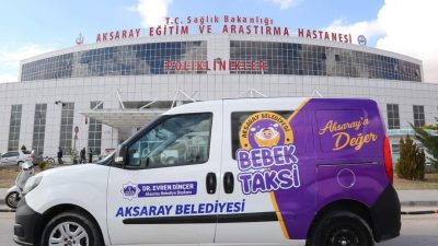 Aksaray Belediyesi, “Bebek Taksi” uygulaması ve “Hoş Geldin Bebek Seti”
