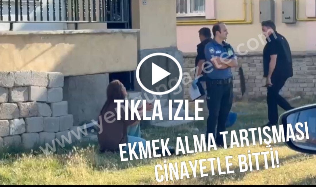 Aksaray’da ekmek alma meselesi yüzünden çıkan tartışmada 17 yaşındaki Muhammet