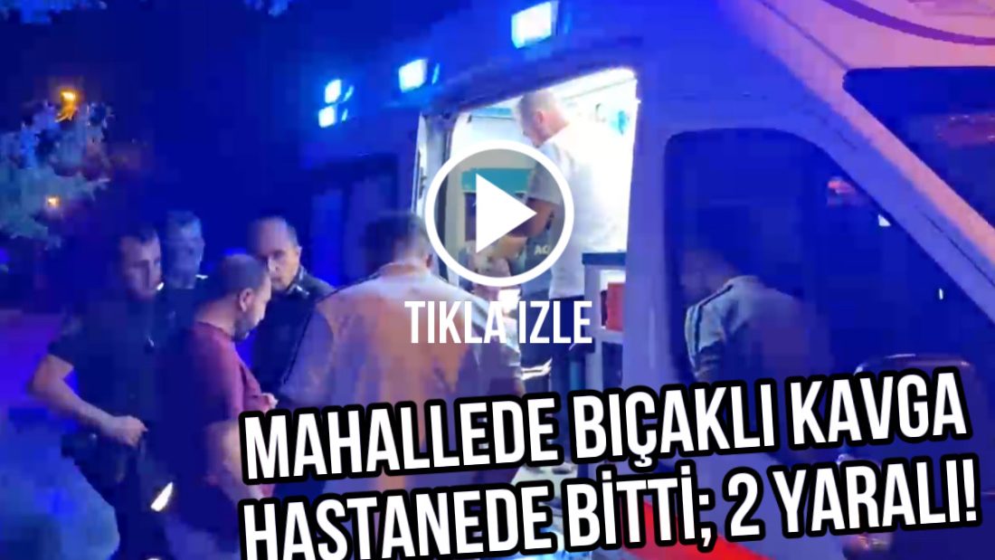 Aksaray Zafer Mahallesi’nde iki kişi bilinmeyen bir nedenle tartışarak birbirini