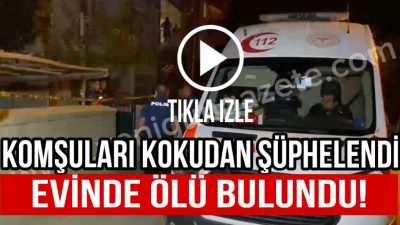 Aksaray’da yalnız yaşayan 81 yaşındaki İsmail Özdemir evinde ölü bulundu.