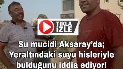 Aksaray’ın Kutlu Köyü’nde yaşayan 35 yaşındaki Hasan Gökçe, elindeki su