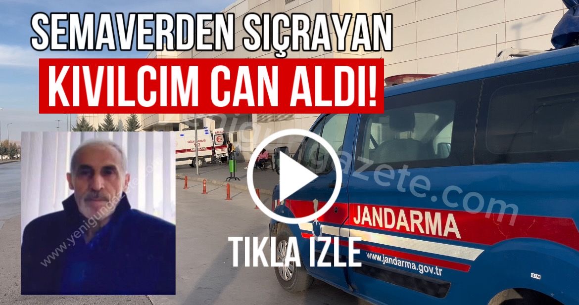 Aksaray’da çay demlemek için semaver yakan 70 yaşındaki çiftçi, çıkan