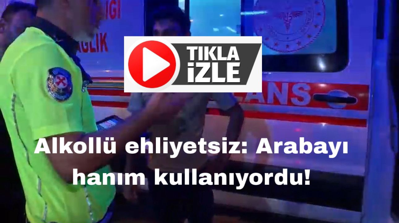 Kırmızı ışıkta bekleyen araca çarpan ehliyetsiz sürücü, polise zorluk çıkardı;