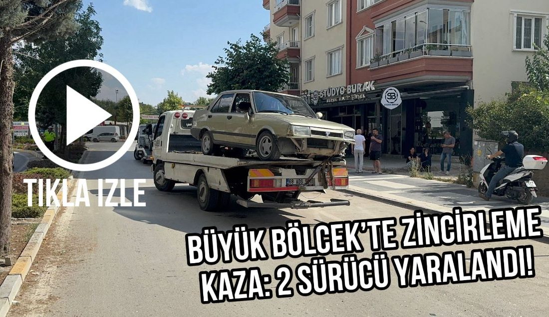 Büyük Bölcek’te Zincirleme Kaza: 2 Sürücü Yaralandı! Aksaray Büyük Bölcek Mahallesi’nde dört aracın karıştığı zincirleme kazada 2