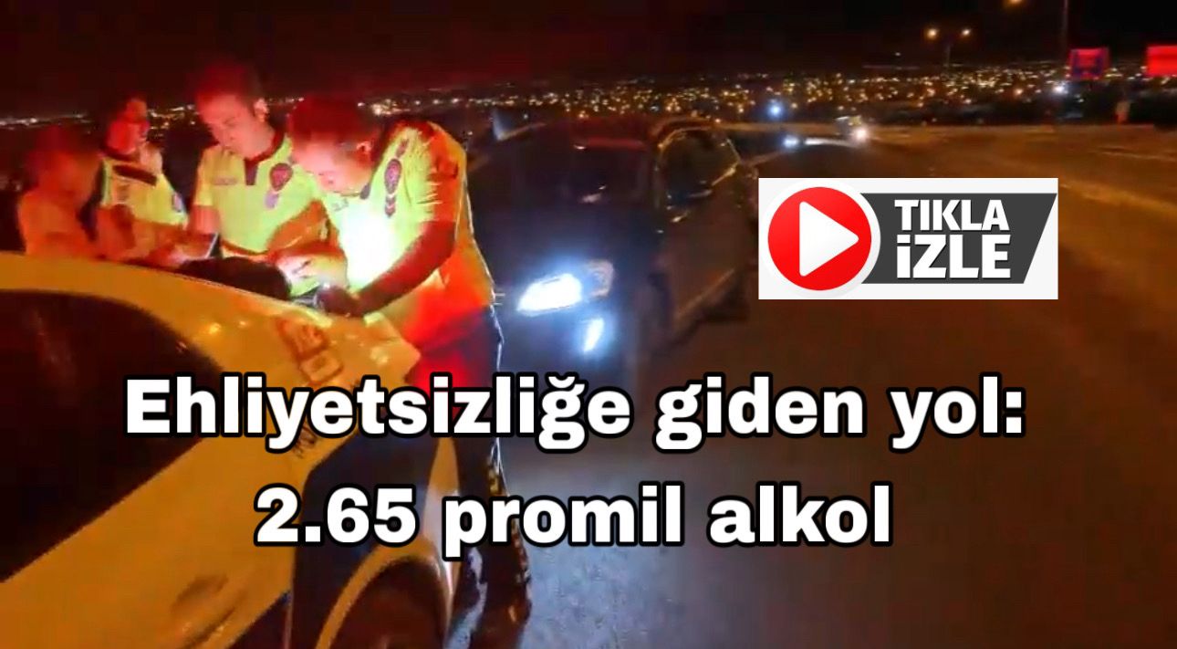 Aksaray’da 2.65 promil alkollü yakalanan sürücünün ehliyetine el kondu, 11