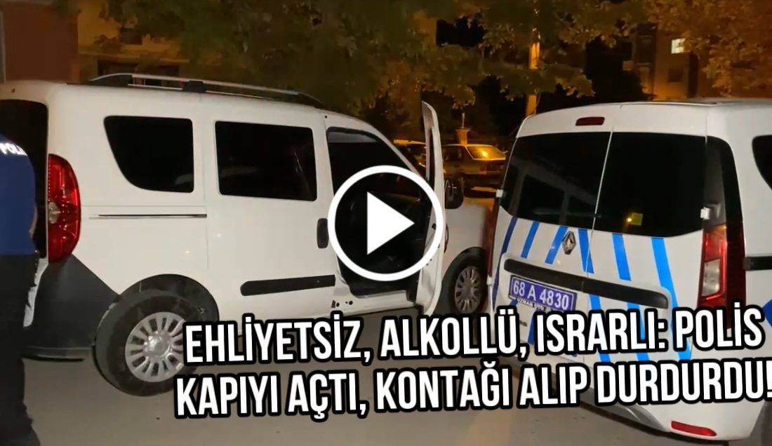 Aksaray’da ehliyeti 2 yıl önce alınan alkollü sürücü, aynı muayenesiz