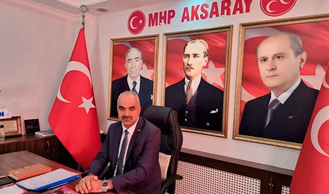 Milliyetçi Hareket Partisi Aksaray İl Başkanı Burhanettin Karataş, 24 Temmuz