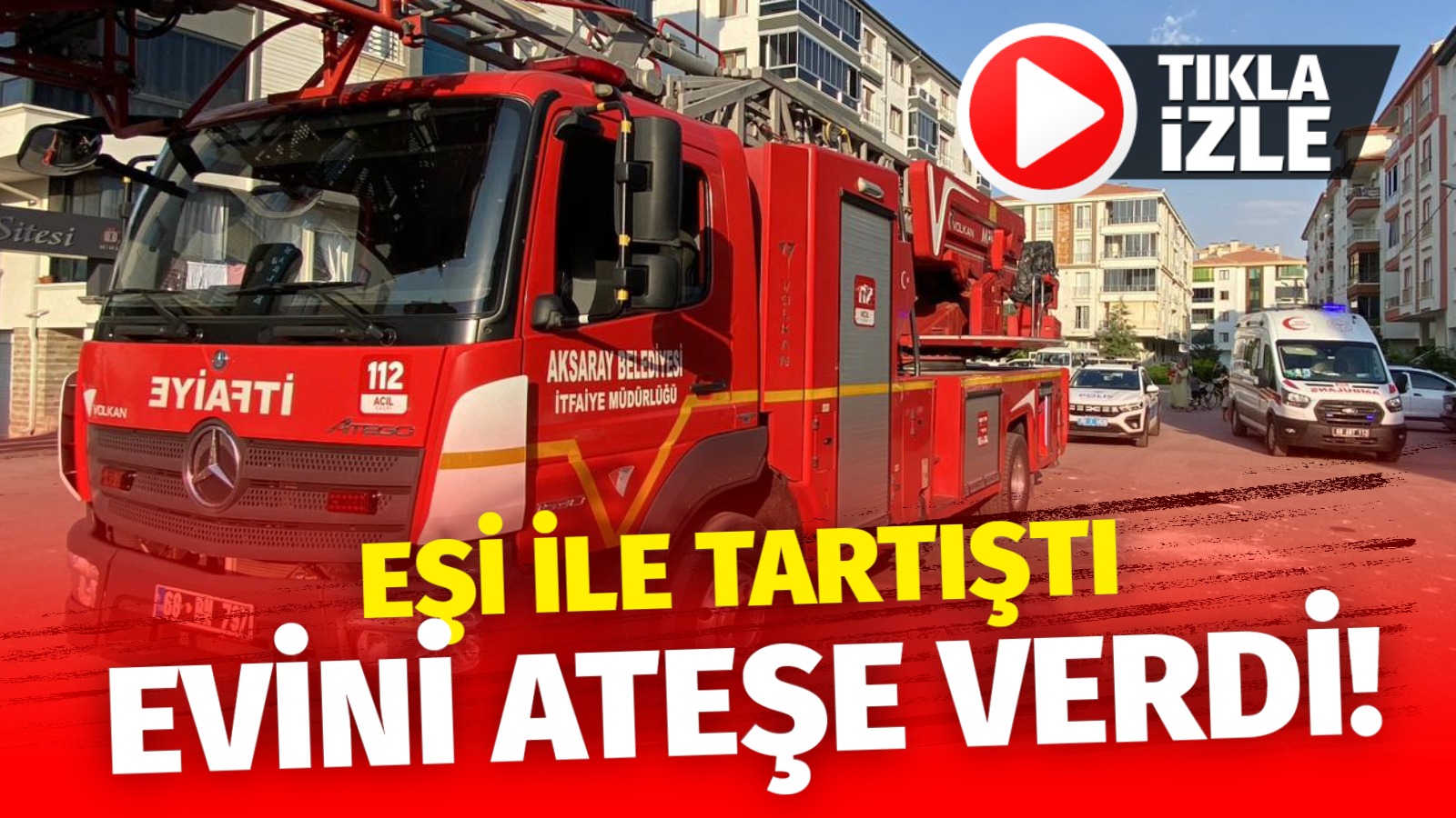 Aksaray’da eşi ile tartışan adam eşinin evi terk etmesiyle bunalıma