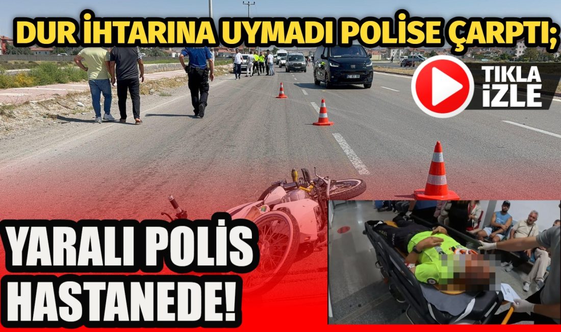 Aksaray’da dur ihtarına uymayan motosiklet sürücüsü, kontrol noktasındaki polis memuruna