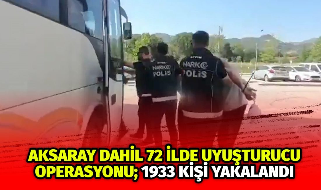 İçişleri Bakanı Ali Yerlikaya, son 2 haftada 72 ildeki uyuşturucu
