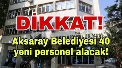 Belediye, 25 itfaiye eri ve 15 zabıta memuru alımı yapacak.