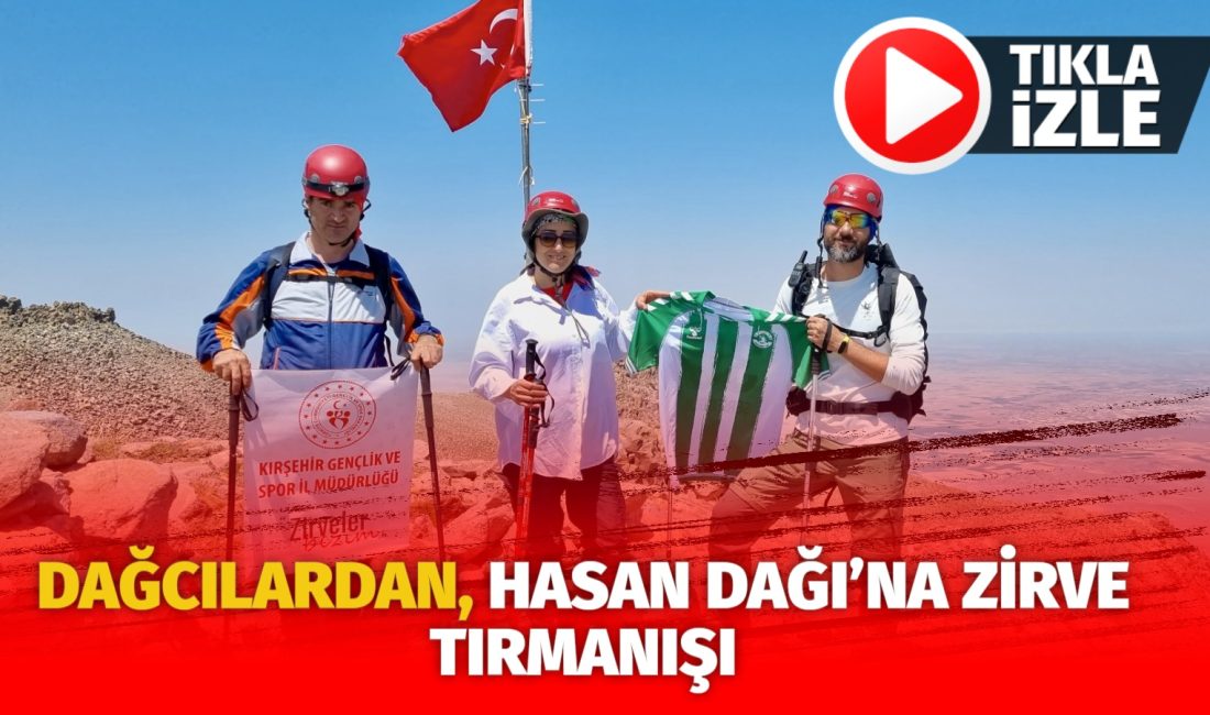 Kırşehirli dağcılar, Hasan Dağı'nda zirve tırmanışı yaparak kamp kurdular.  