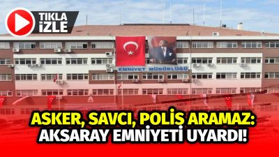 Dolandırıcılar resmi makamları taklit ediyor! Aksaray Emniyeti, vatandaşları sahte aramalara