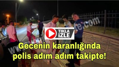 Aksaray’da Asayiş ekipleri, ıssız sokaklarda sabaha kadar denetim yapıyor, şüpheli