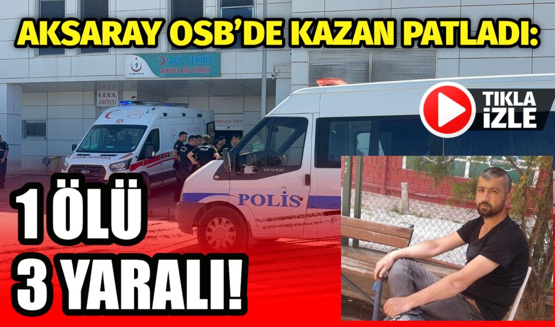 Termosifon fabrikasında sabah saatlerinde yaşanan kazada Yakup Gül yaşamını yitirdi,