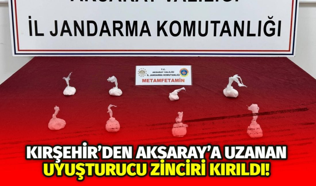 Aksaray İl Jandarma ekipleri, Kırşehir’den uyuşturucu veya uyarıcı maddenin Aksaray’a
