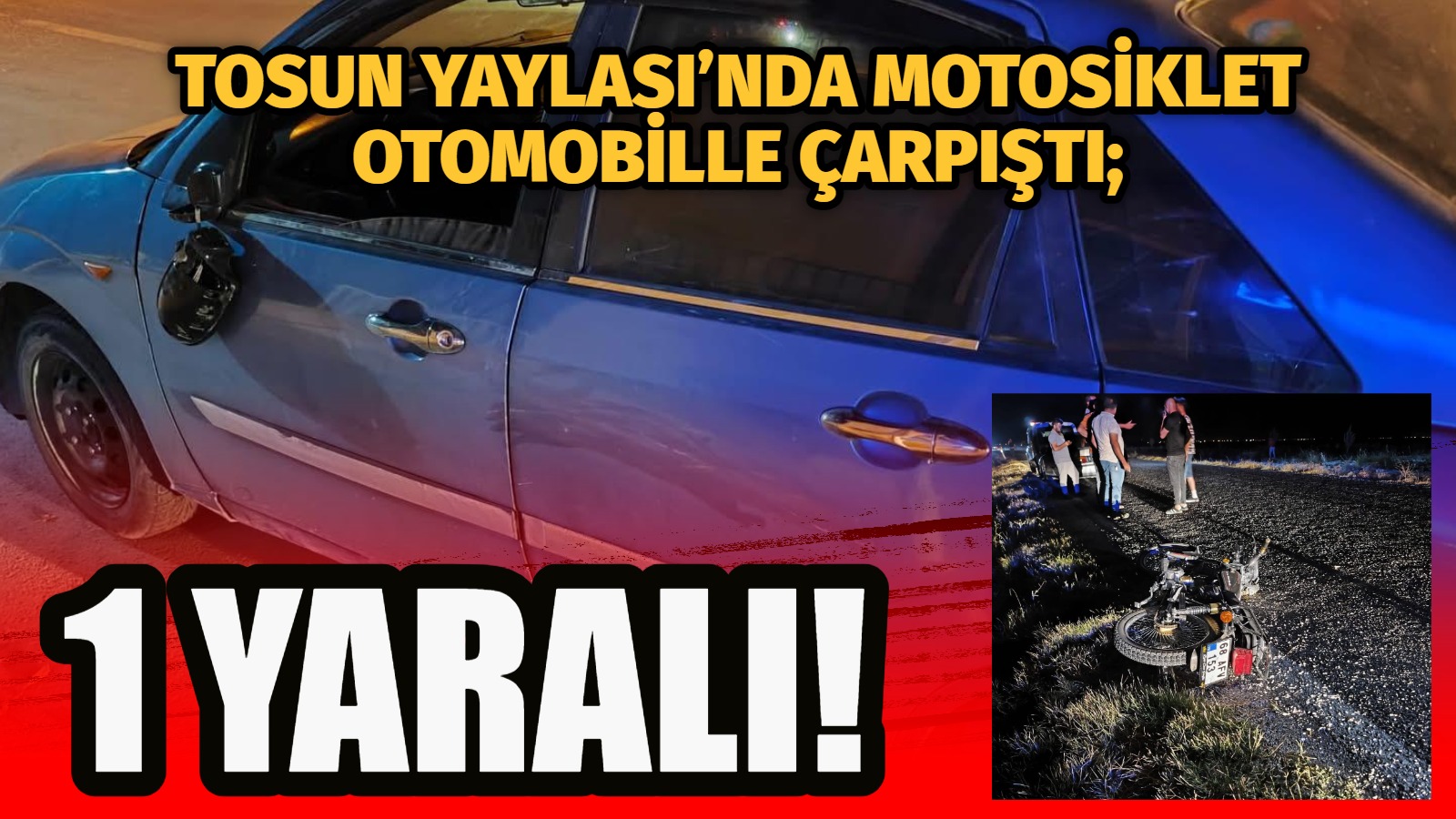 Eskil’de otomobil ile motosikletin çarpıştığı kazada Z. C.D. yaralandı. Yaralı