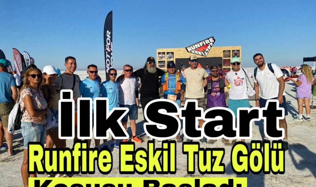 160 km’lik Runfire Eskil Tuz Gölü Koşusu bugün başladı; sporcular