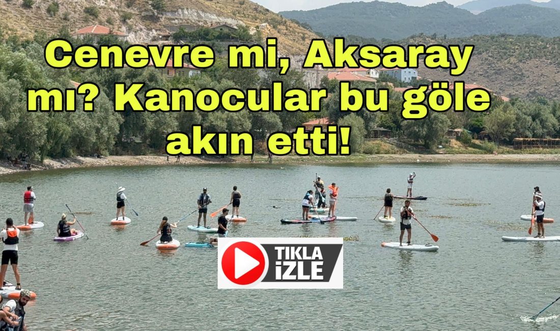 Cenevre mi, Aksaray mı? Kanocular bu göle akın etti! Aksaray Valiliği öncülüğünde düzenlenen etkinlikte, 30 sporcu Helvadere Göleti’nde kano