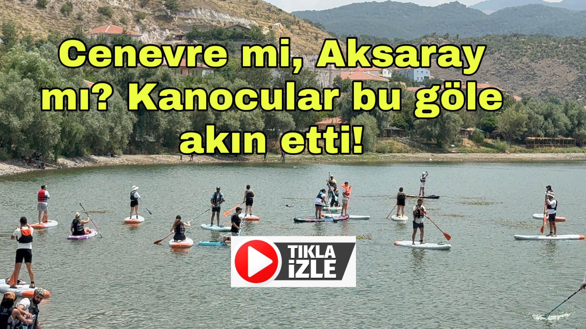 Aksaray Valiliği öncülüğünde düzenlenen etkinlikte, 30 sporcu Helvadere Göleti’nde kano