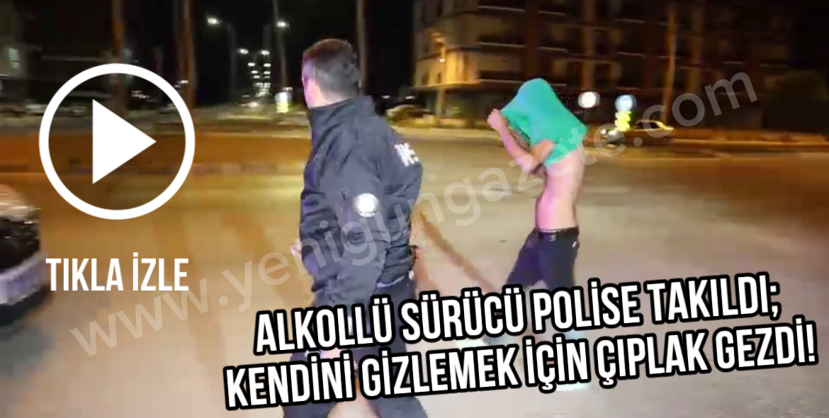 Asayiş ve trafik ekiplerinin uygulamasında yakalanan alkollü sürücü, basına küfür