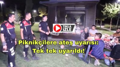 Kılıçarslan Parkı’nda piknik yapan vatandaşları uyaran ekipler, ormanlık alanlarda mangal
