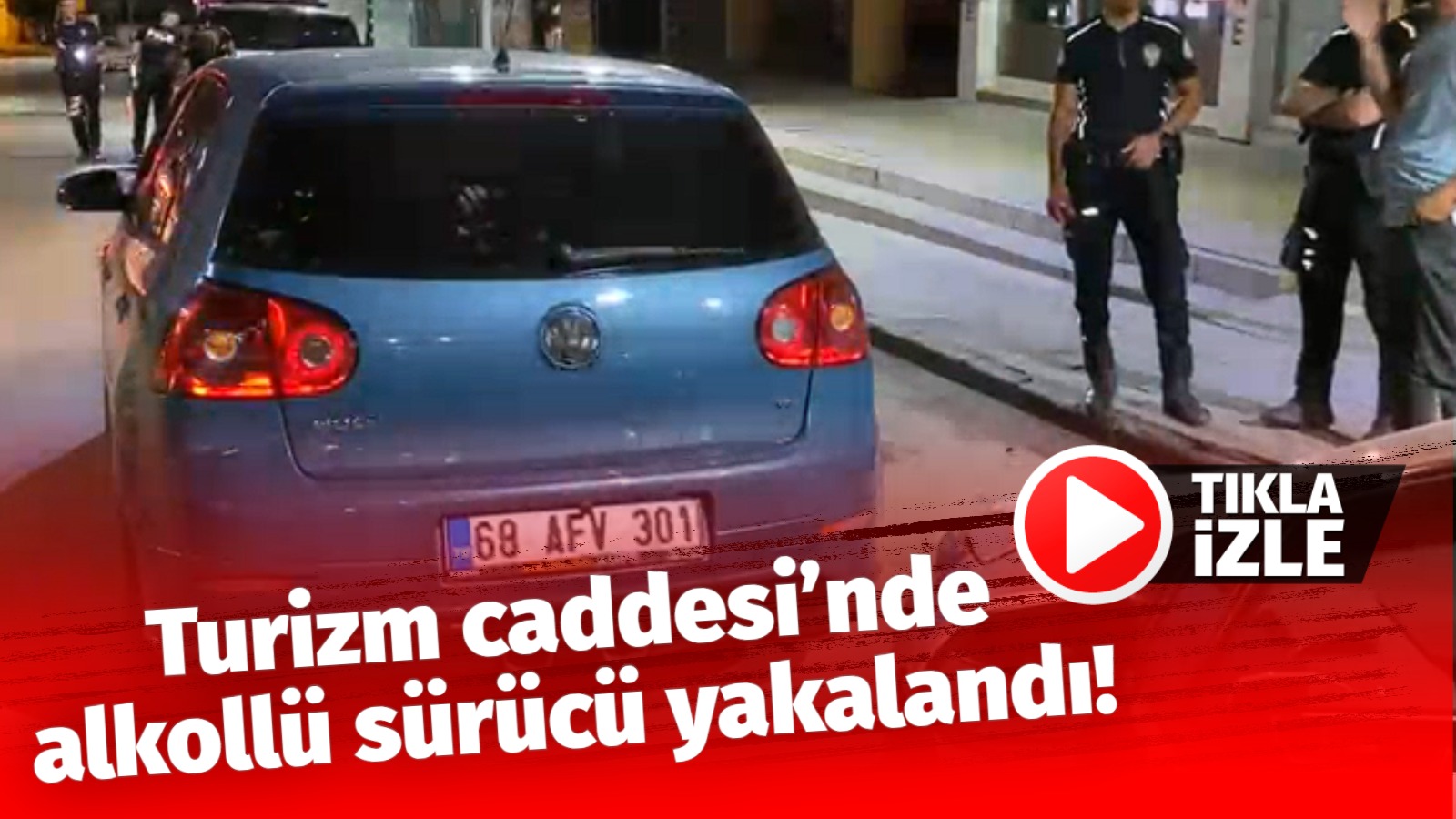 Aksaray’da 182 promil alkollü yakalanan sürücünün ehliyetine el kondu, 11