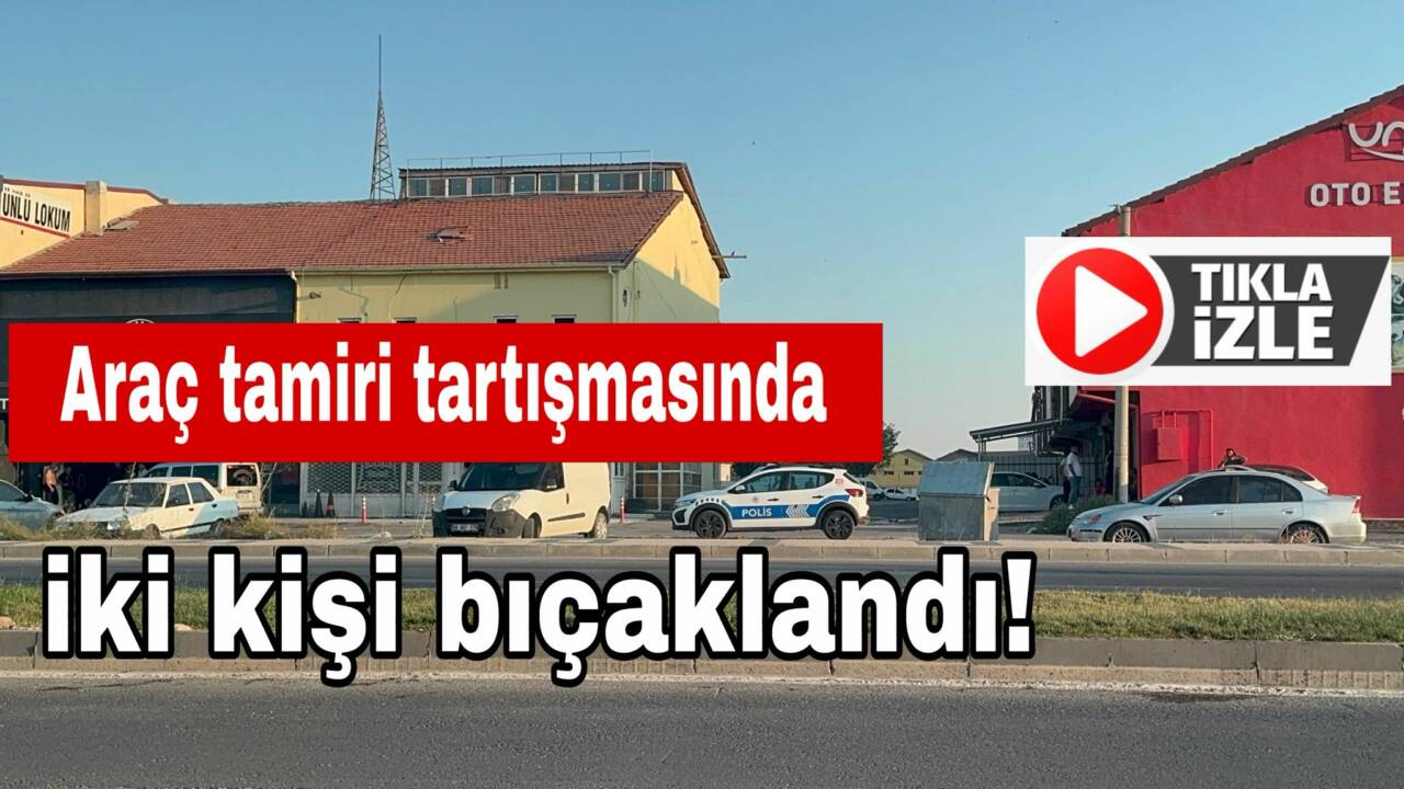 Tamir için götürülen araçta çıkan sorun ustayla kavgaya dönüştü. İki