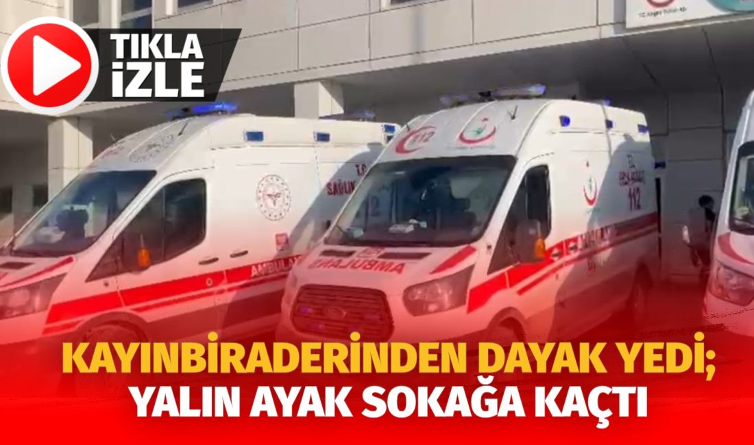 Aksaray’da genç kadın, eşinin 17 yaşındaki kardeşi tarafından darp edildiğini