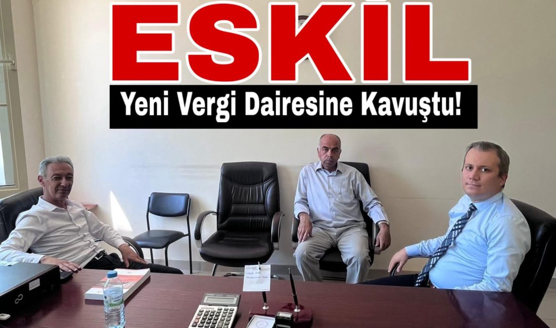 Mal müdürlükleri kapatılan ilçeler arasında yer alan Eskil, artık vergi