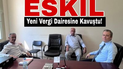 Mal müdürlükleri kapatılan ilçeler arasında yer alan Eskil, artık vergi