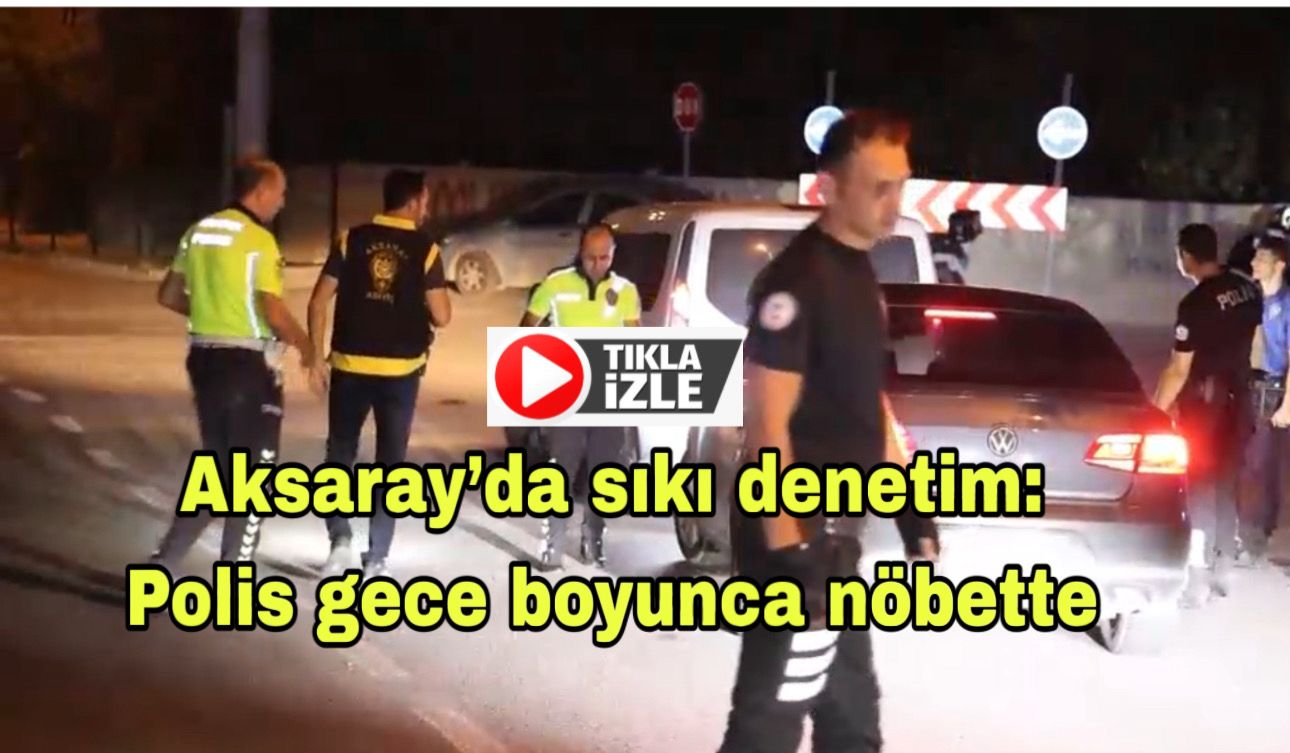 Cam filmi, alkol, abart egzoz derken araçlar ve sürücüler didik