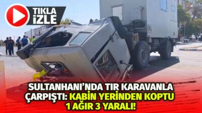 Aksaray-Konya yolunda turistleri taşıyan karavan ile tır çarpıştı. Yaralılardan birinin