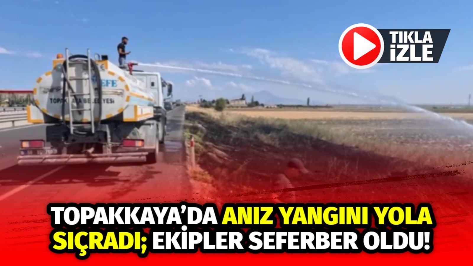 Aksaray merkeze bağlı Topakkaya’da çıkan anız yangını, yol kenarına sıçrayınca