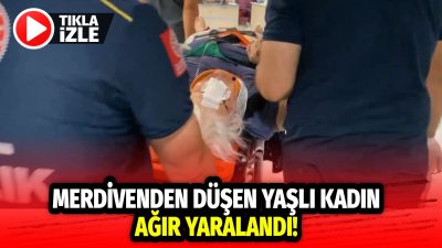 Aksaray’ın Ortaköy ilçesinde 75 yaşındaki Saniye Y., merdivenden düşerek kafasını
