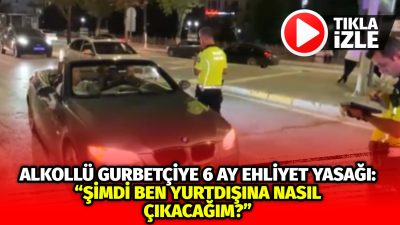 Aksaray’da 0.64 promil alkollü yakalanan gurbetçi sürücü, ehliyetine el konulunca