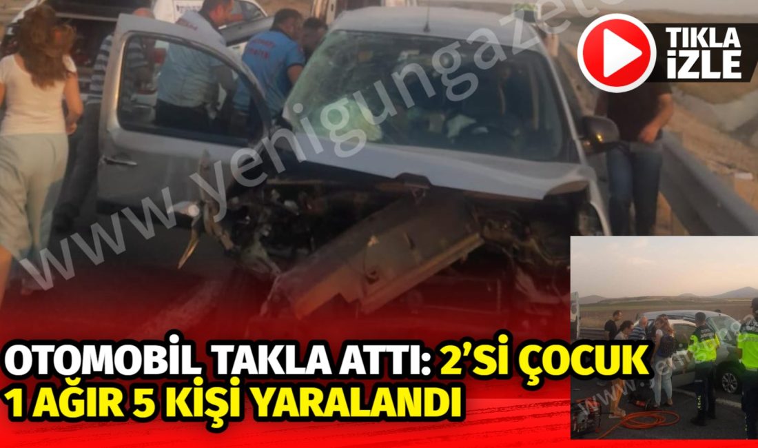 Aksaray Ortaköy’de Doblo marka araç takla attı. 2’si çocuk 5