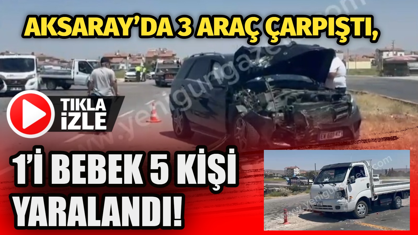 Aksaray’da 3 aracın karıştığı kazada 5 kişi yaralandı, hurdaya dönen