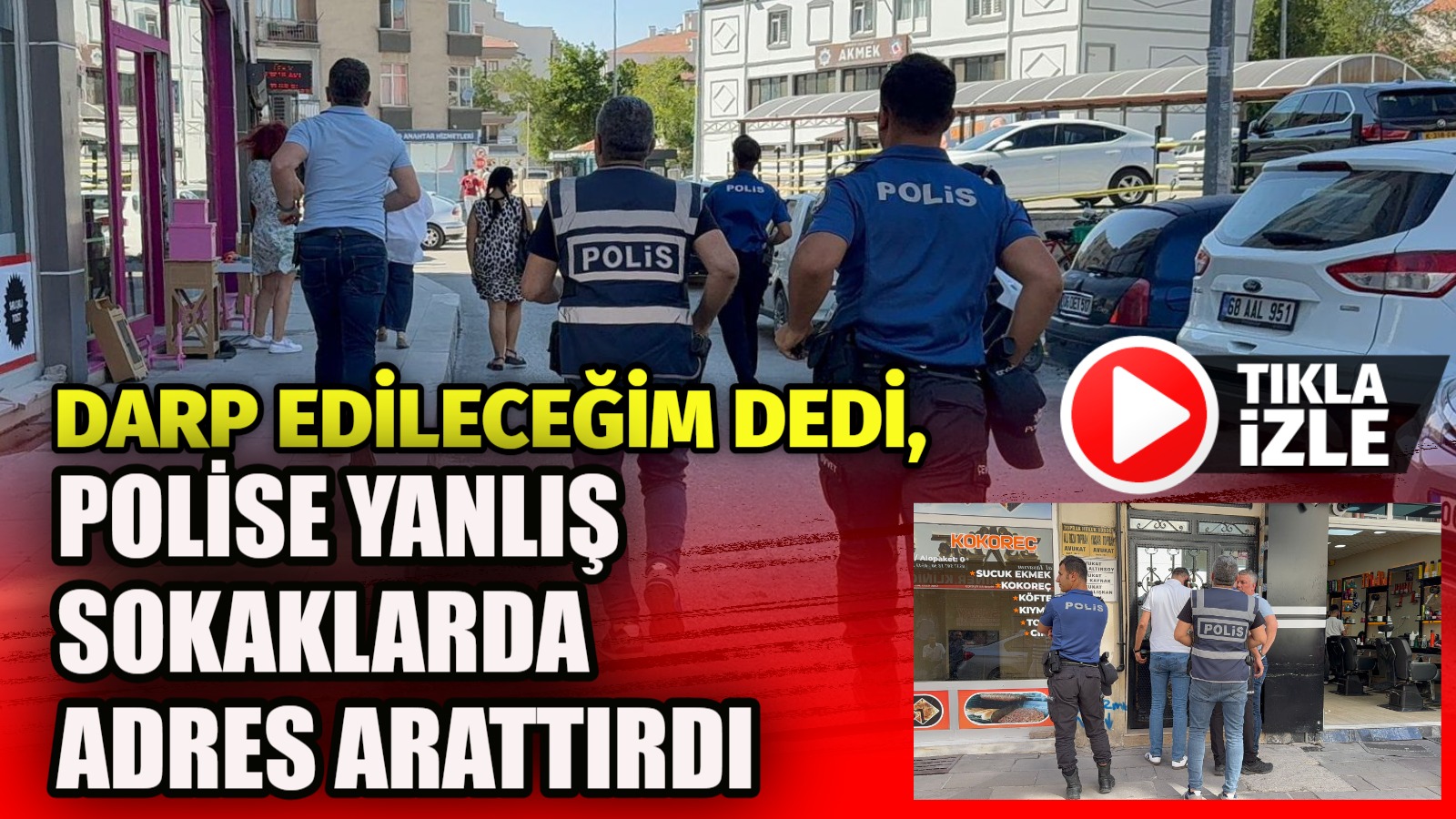 Taşpazar Mahallesi’nde darp edileceğini söyleyen genç, polisi yanlış adrese yönlendirerek