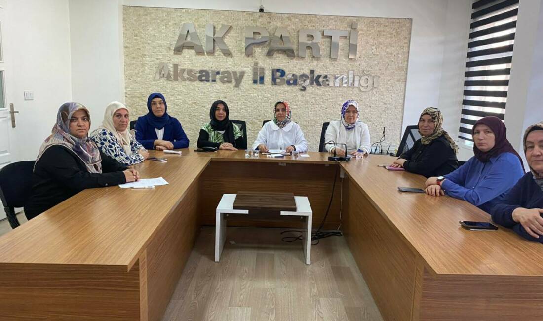 AK Parti Aksaray İl Kadın Kolları, Başkan Sultan Billur başkanlığında